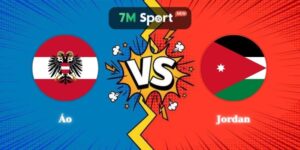 Nhận Định Kèo Áo vs Jordan 11h00 17/06 World Cup 2026