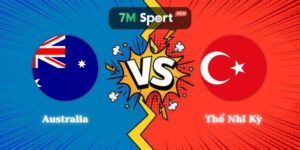 Nhận Định Kèo Australia vs Thổ Nhĩ Kỳ 11h00 14/06 World Cup 2026