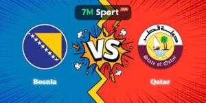 Nhận Định Kèo Bosnia vs Qatar 02h00 25/06 World Cup 2026