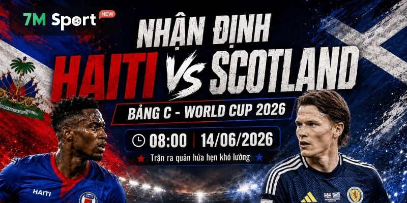 Bức tranh về phong độ của Haiti vs Scotland