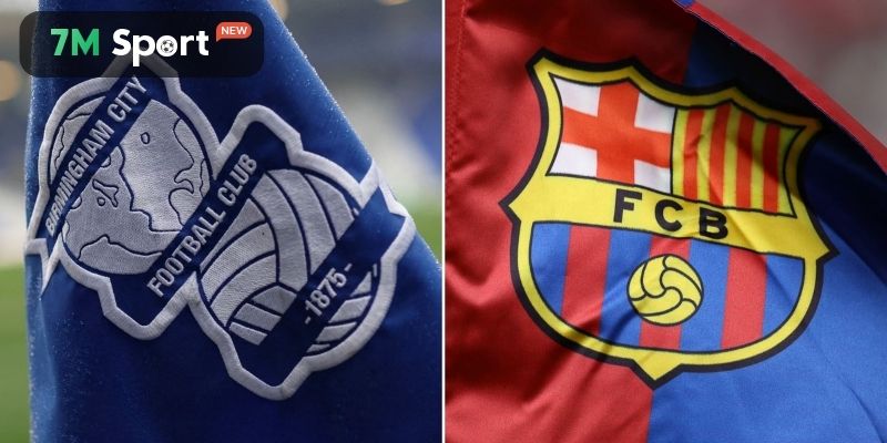 Tương quan phong độ của Birmingham City vs Barcelona
